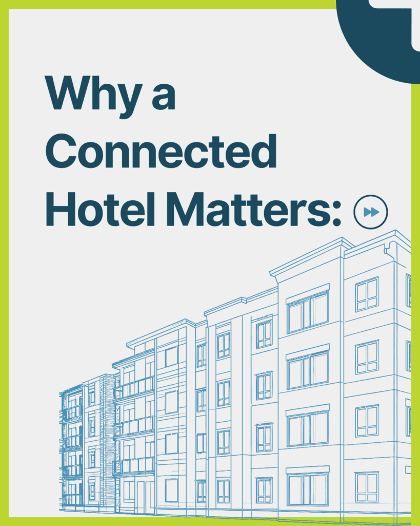Why a Connected Hotel Matters