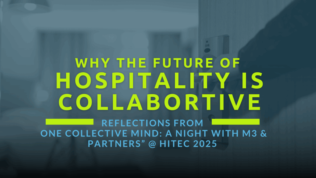The Future of Hospitality Tech is Collaborative