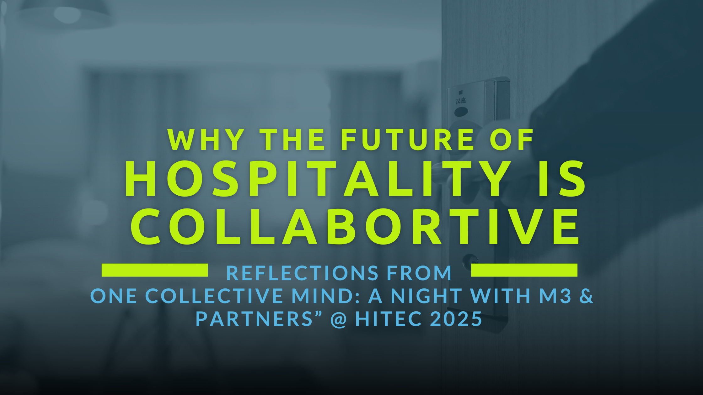 Why the Future of Hospitality Tech is Collaborative 